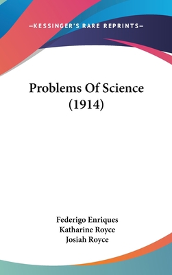 Problems Of Science (1914) 143653822X Book Cover