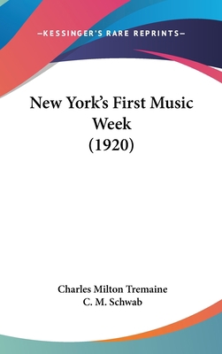 New York's First Music Week (1920) 1437198740 Book Cover