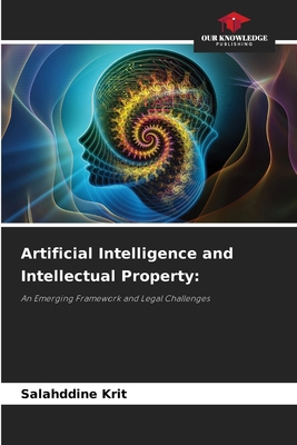 Artificial Intelligence and Intellectual Property 6208644496 Book Cover