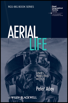 Aerial Life: Spaces, Mobilities, Affects 1405182628 Book Cover
