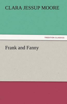 Frank and Fanny 3842479972 Book Cover