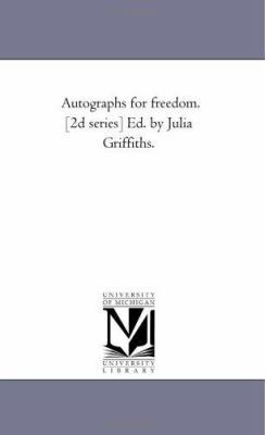 Autographs For Freedom. [2D Series] Ed. by Juli... 1425535275 Book Cover