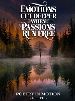 Emotions Cut Deeper when Passions Run Free B0F3JV9BXP Book Cover