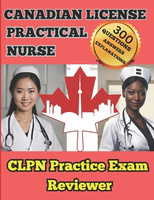 Canadian Practical Nurse: CLPN Practice Exam Re... B0CK44CC8G Book Cover