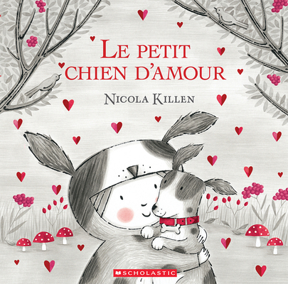 Le Petit Chien d'Amour [French] 1039710158 Book Cover