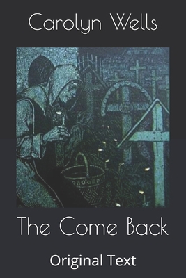 The Come Back: Original Text B086BK1R45 Book Cover