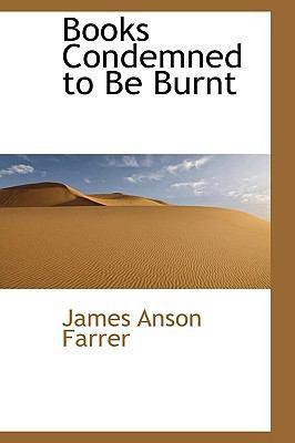Books Condemned to Be Burnt 1110829337 Book Cover