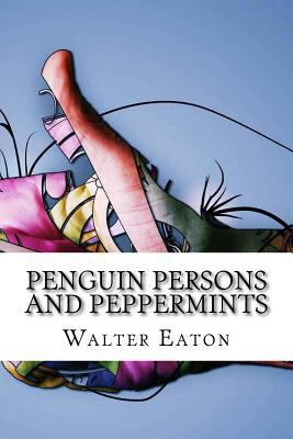 Penguin Persons and Peppermints 1534757325 Book Cover