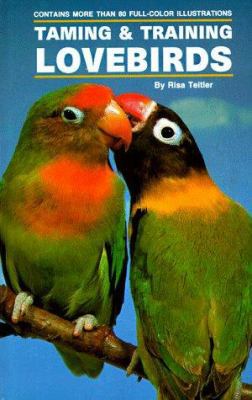 Taming/Training Lovebirds 0866229868 Book Cover