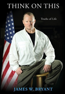 Think on This: Truths of Life 1662801653 Book Cover