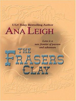 The Frasers, Clay [Large Print] 159722488X Book Cover