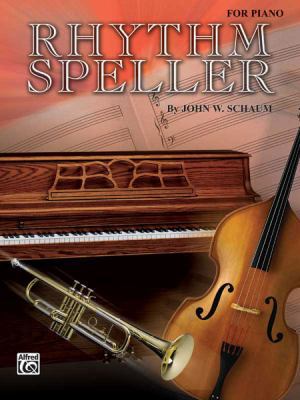 Rhythm Speller: For Piano (Schaum Method Supple... 0769237193 Book Cover
