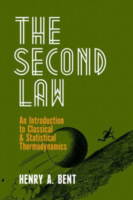 The Second Law: An Introduction to Classical an... 0486490475 Book Cover