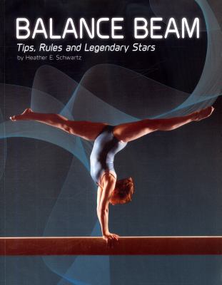 Balance Beam Tips Rules & Legendary 1474726399 Book Cover