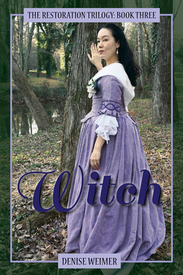 Witch: The Restoration Trilogy 3 0997011971 Book Cover