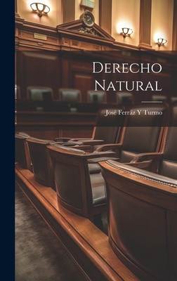 Derecho Natural [Spanish] 102107439X Book Cover