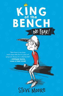 King of the Bench: No Fear! 0062203304 Book Cover