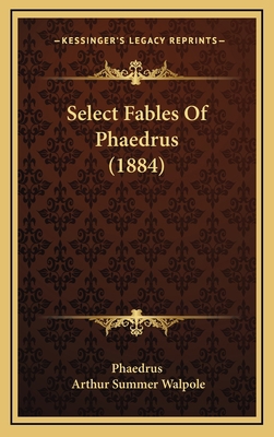 Select Fables Of Phaedrus (1884) 1167062205 Book Cover