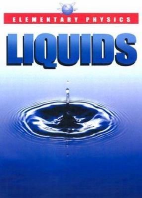Elementary Physics - Liquids 1410300846 Book Cover