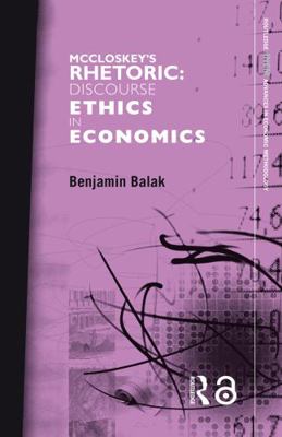 McCloskey's Rhetoric: Discourse Ethics in Econo... 0415649978 Book Cover