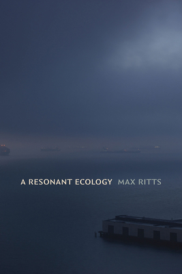 A Resonant Ecology 1478026642 Book Cover