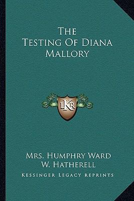 The Testing Of Diana Mallory 116380228X Book Cover