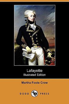 Lafayette (Illustrated Edition) (Dodo Press) 1409965279 Book Cover