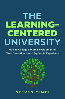 The Learning-Centered University: Making Colleg... 1421448025 Book Cover