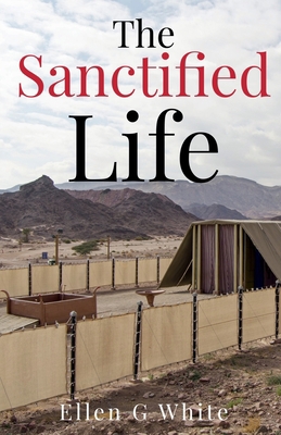 The Sanctified Life 1638060371 Book Cover