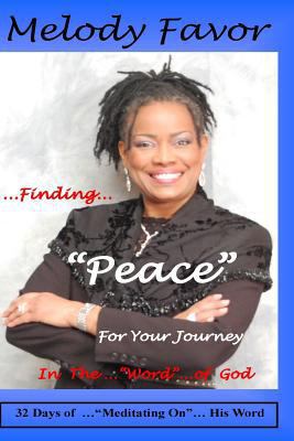 Finding "Peace" For Your Journey 0615936989 Book Cover