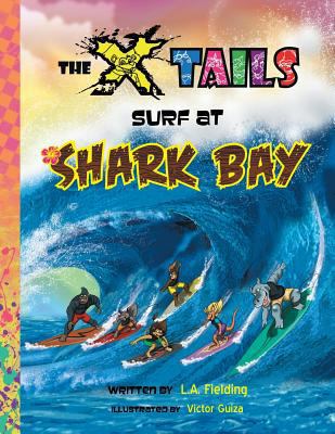 The X-tails Surf at Shark Bay 1928199038 Book Cover