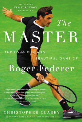 The Master: The Long Run and Beautiful Game of ... 153871924X Book Cover