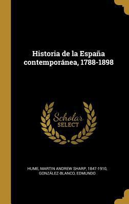 Historia de la España contemporánea, 1788-1898 [Spanish] 0353697966 Book Cover