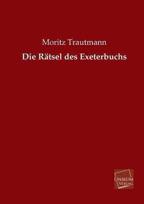 Die Ratsel Des Exeterbuchs [German] 384572207X Book Cover