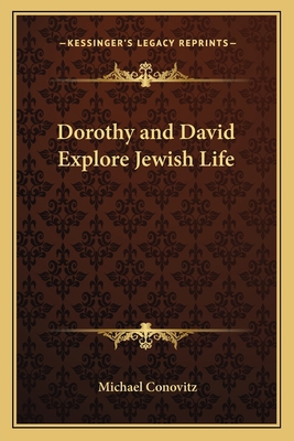 Dorothy and David Explore Jewish Life 1162763043 Book Cover