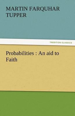 Probabilities: An Aid to Faith 384248254X Book Cover