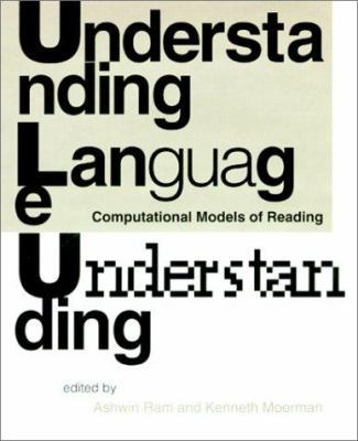 Understanding Language Understanding: Computati... 0262181924 Book Cover