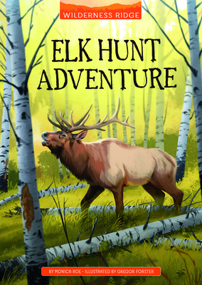 Elk Hunt Adventure 1666329630 Book Cover