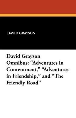 The David Grayson Omnibus: Adventures in Conten... 143441860X Book Cover