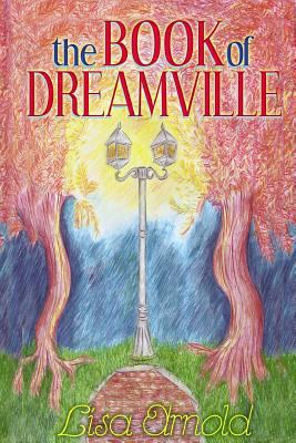 The Book of Dreamville: The Theater of Dreams 1500867268 Book Cover