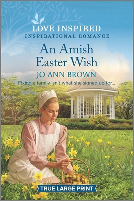 An Amish Easter Wish [Large Print] 1335429476 Book Cover