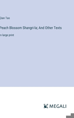 Peach Blossom Shangri-la; And Other Texts: in l... 3387326009 Book Cover