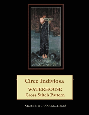 Circe Indiviosa: Waterhouse Cross Stitch Pattern B08HV8HP6Y Book Cover