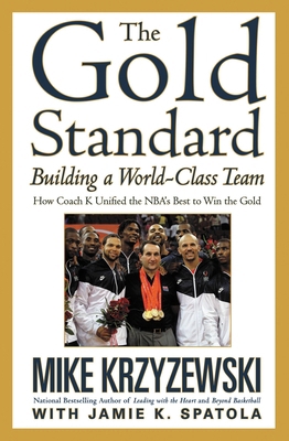 The Gold Standard: Building a World-Class Team 044654406X Book Cover