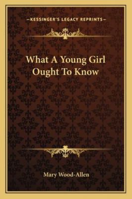 What A Young Girl Ought To Know 1163086274 Book Cover