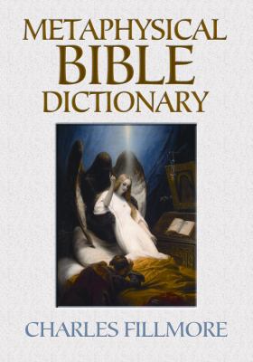 Metaphysical Bible Dictionary 0486497186 Book Cover