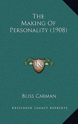 The Making of Personality (1908) 1165046237 Book Cover