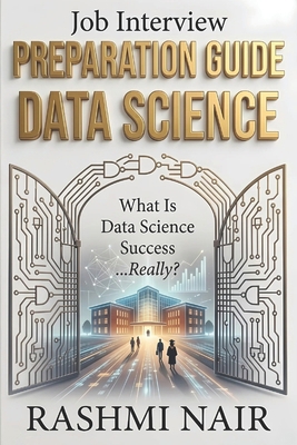 Job Interview Preparation Guide: Data Science B0FJ7YV1KT Book Cover