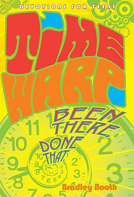 Time Warp: Been There, Done That 0828024952 Book Cover