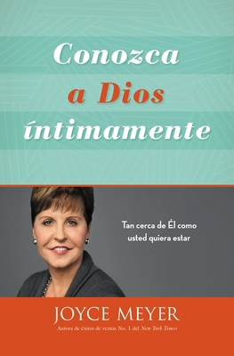 Conozca a Dios Íntimamente: Tan Cerca de Él Com... [Spanish] 1455533475 Book Cover